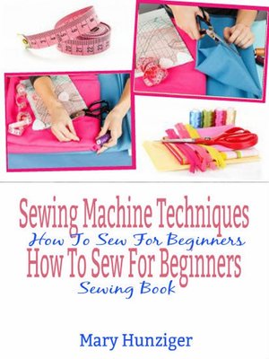 cover image of Sewing Machine Techniques